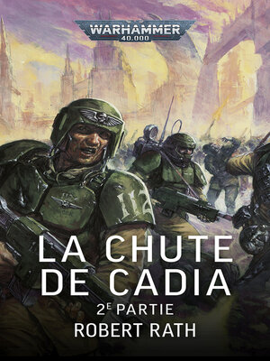 cover image of La Chute de Cadia, 2e partie